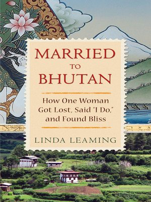 cover image of Married to Bhutan